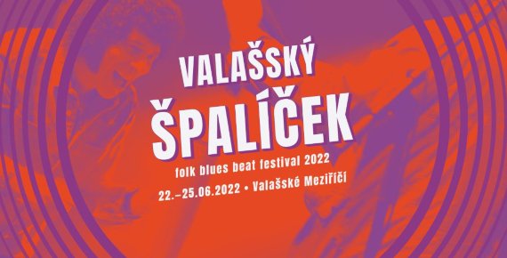 4 denní lístek na folk-blues-beat festival Valašský špalíček 22. - 25.6.2022 ve Valašském Meziříčí
